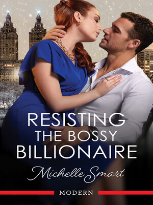 cover image of Resisting the Bossy Billionaire